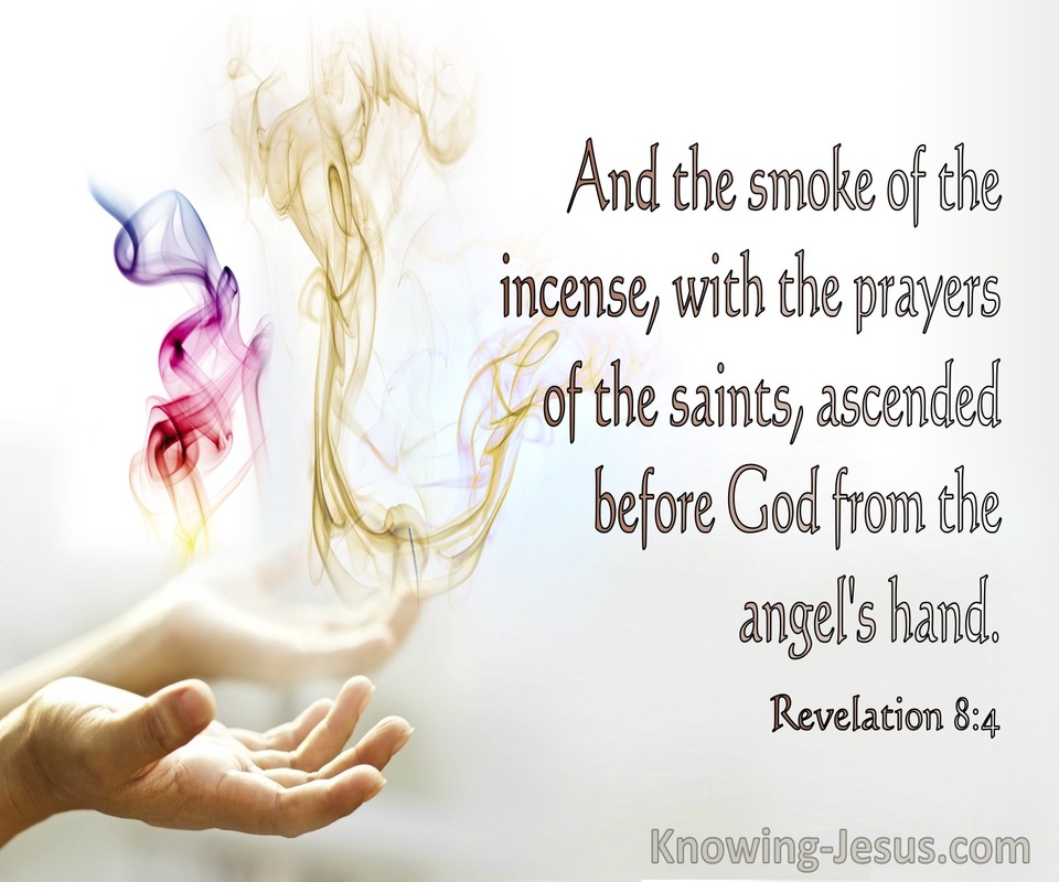 Revelation 8:4 The Smoke Of The Incense With The Prayers Of The Saints Ascended To God (white)